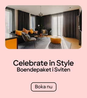 Celebrate in Style - Boendepaket i Sviten